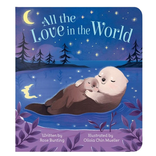All the Love in the World Boardbook